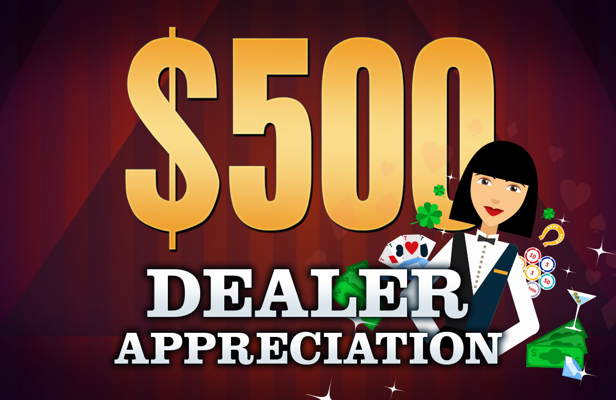 $500 Dealers Appreciation Tournament