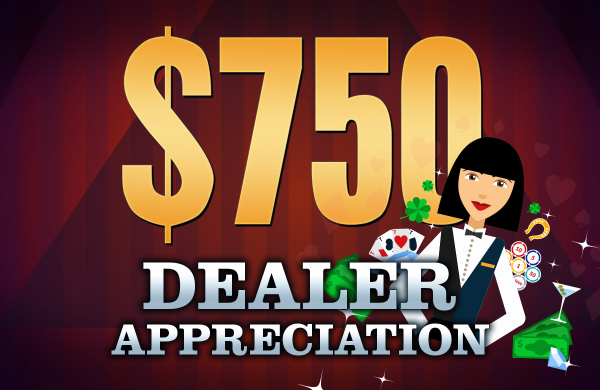 $750 Dealers Appreciation Tournament